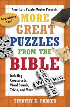 More Great Puzzles from the Bible Including Crosswords Word Search T