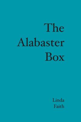 The Alabaster Box By Faith Linda (Paperback) 9781439215500