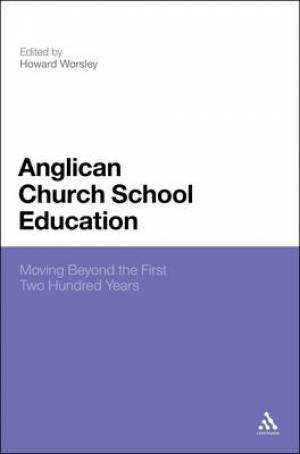 Anglican Church School Education By Worsley Howard (Hardback)