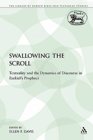 Swallowing the Scroll Textuality and the Dynamics of Discourse in Eze