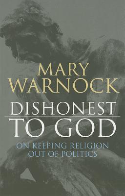 Dishonest to God