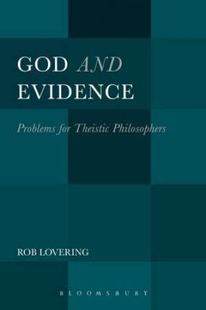 God and Evidence (Hardback) 9781441149435