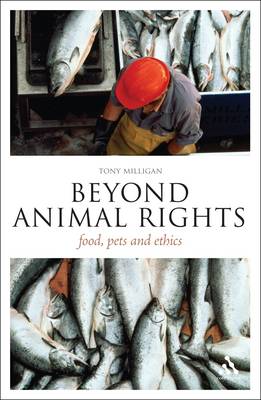 Beyond Animal Rights By Dr Tony Milligan (Paperback) 9781441157539