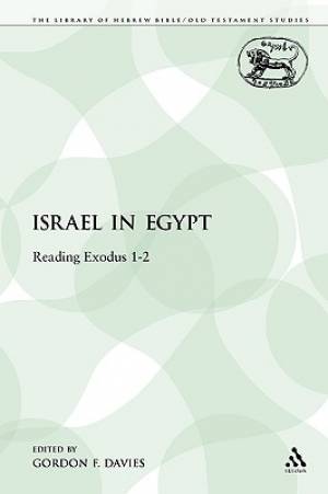 Israel in Egypt Reading Exodus 1-2