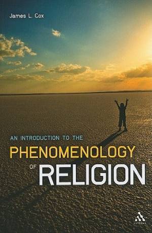 Introduction To The Phenomenology Of Religion (Paperback)