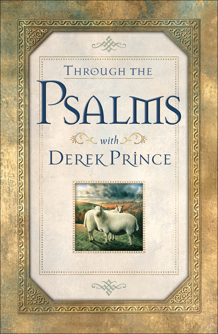 Through the Psalms with Derek Prince