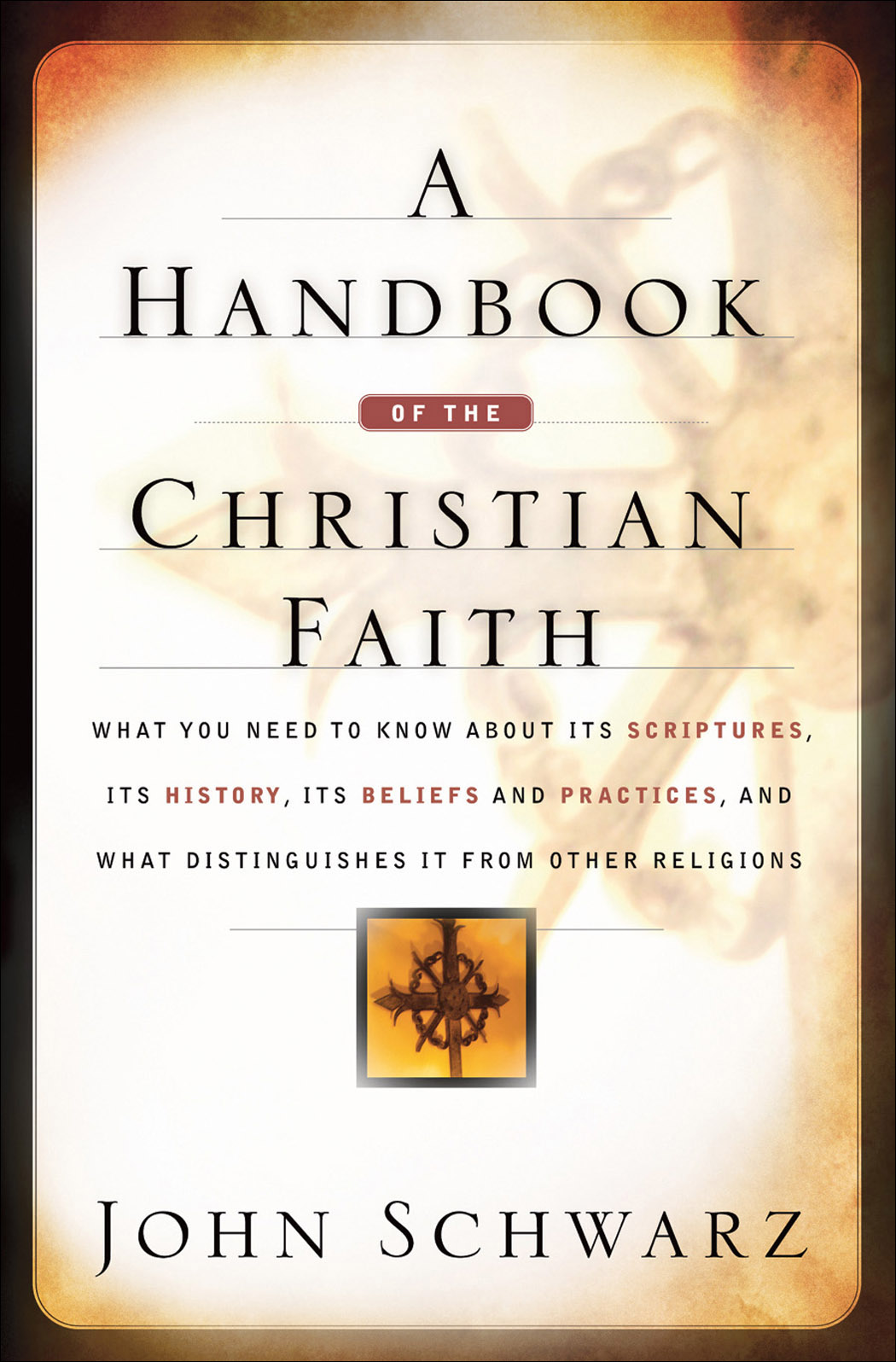 Handbook of the Christian Faith, A [eBook]