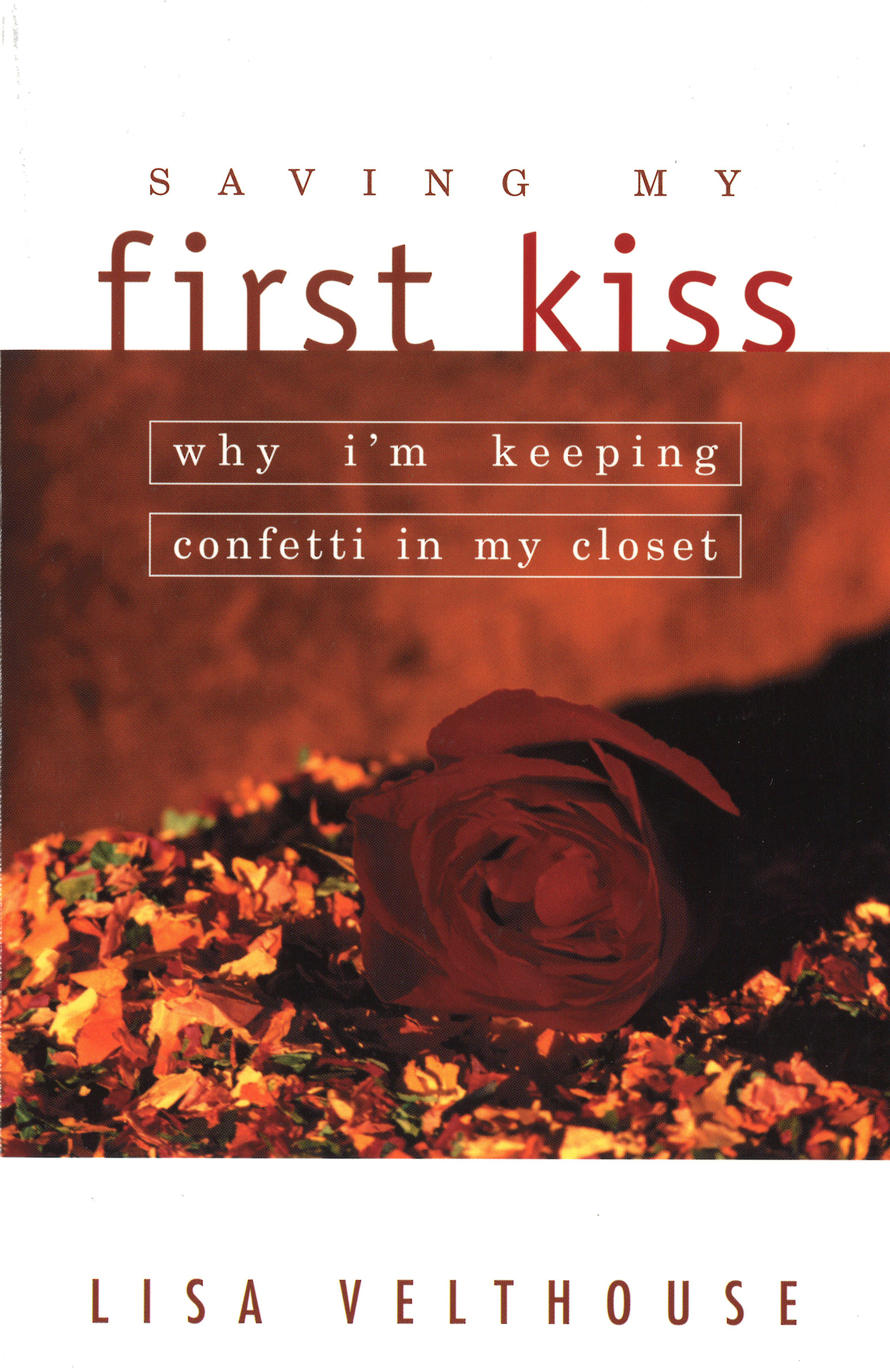 Saving My First Kiss Ebook By Velthouse, Lisa | Explore Christian.