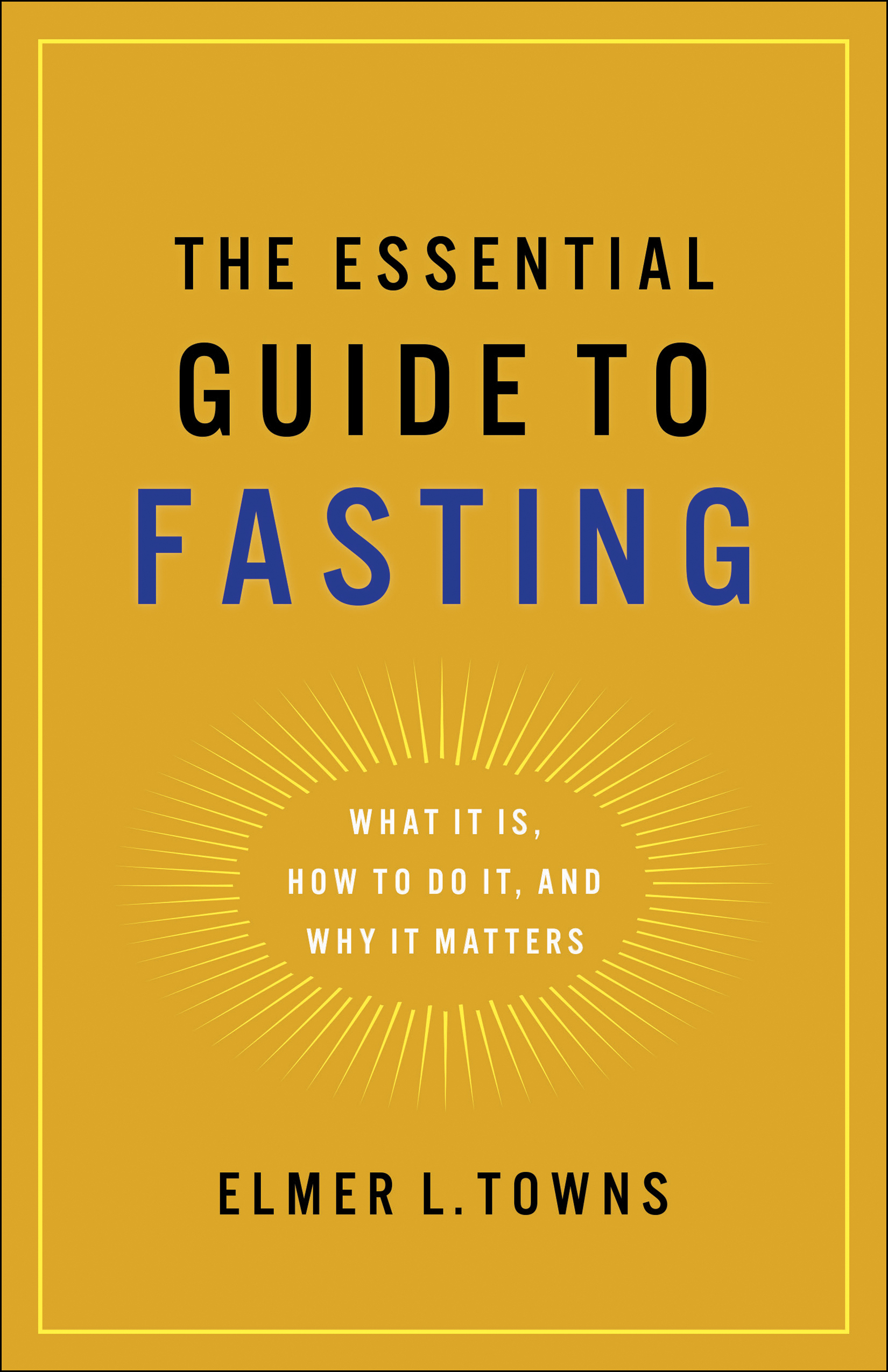 The Essential Guide to Fasting