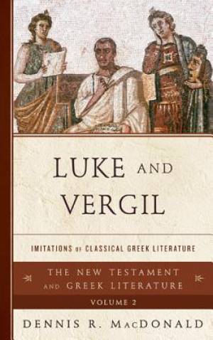 Luke and Vergil By Dennis R Mac Donald (Hardback) 9781442230545