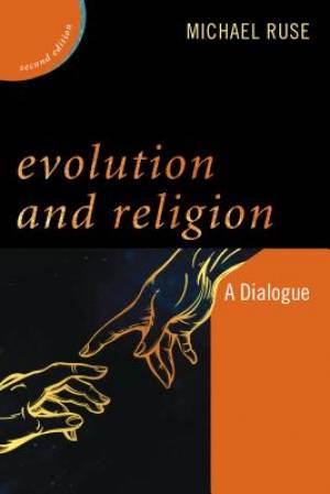 Evolution and Religion By Michael Ruse (Hardback) 9781442262058