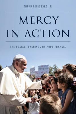 Mercy in Action The Social Teachings of Pope Francis (Hardback)