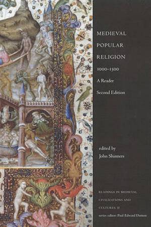 Medieval Popular Religion 1000-1500 By John R Shinners (Paperback)