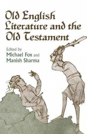 Old English Literature and the Old Testament (Paperback) 9781442626805