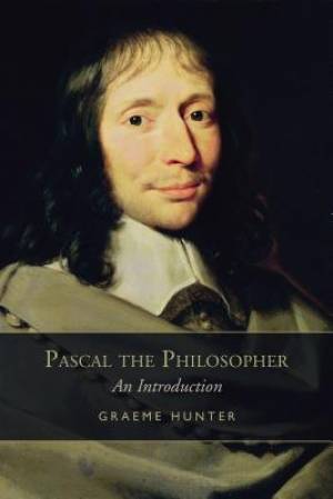 Pascal the Philosopher By Graeme Hunter (Paperback) 9781442628359