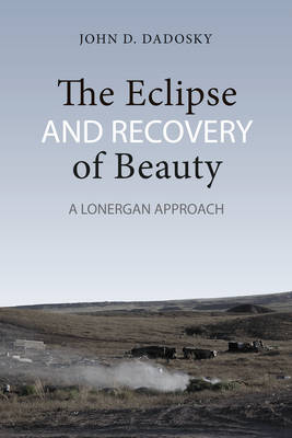 The Eclipse and Recovery of Beauty