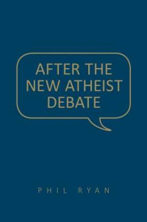 After the New Atheist Debate