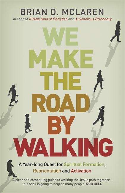 We Make The Road By Walking By Brian D Mc Laren (Paperback)