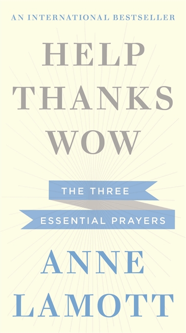 Help Thanks Wow By Anne Lamott (Paperback) 9781444750355