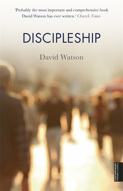 Discipleship By Watson David (Paperback) 9781444792010