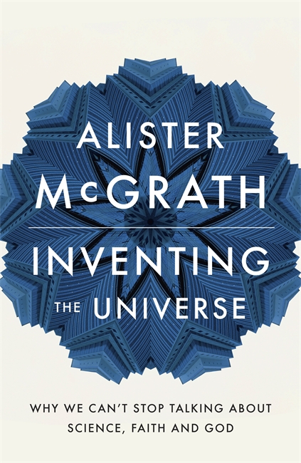 Inventing The Universe By Alister Mc Grath (Paperback) 9781444798487