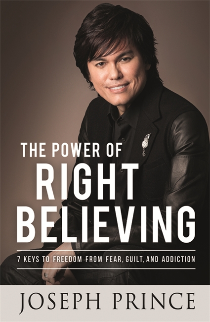 The Power Of Right Believing By Joseph Prince (Paperback)