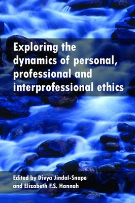 Exploring the Dynamics of Personal Professional and Interprofessional