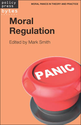 Moral Regulation By Mark Smith (Paperback) 9781447322009