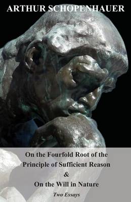 On the Fourfold Root of the Principle of Sufficient Reason and on the