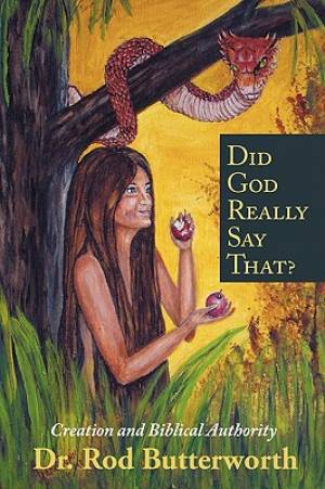 Did God Really Say That Creation and Biblical Authority (Paperback)