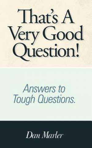 That's A Very Good Question By Dan Marler (Paperback) 9781449752040