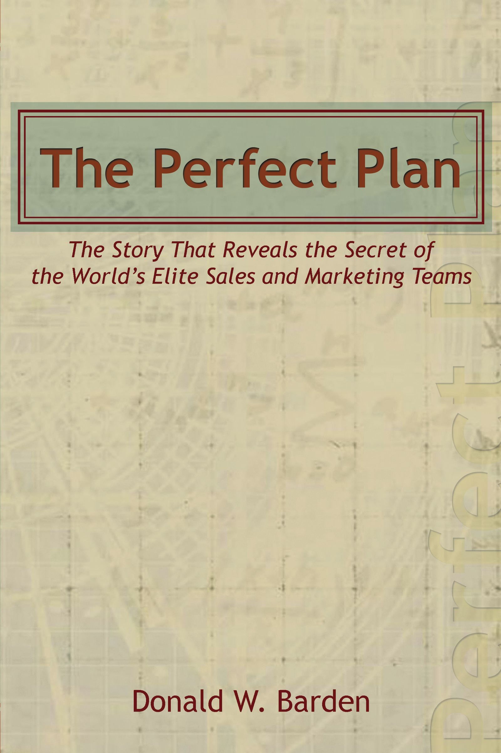 The Perfect Plan By Donald W Barden (Paperback) 9781449765644