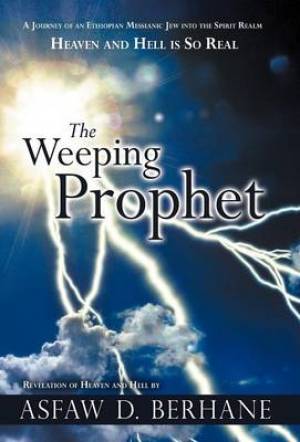 The Weeping Prophet By Asfaw D Berhane (Hardback) 9781449772918