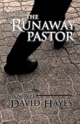 The Runaway Pastor By Hayes David (Paperback) 9781449775421