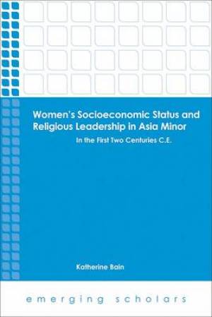 Women's Socioeconomic Status and Religious Leadership in Asia Minor