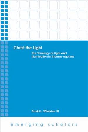 Christ the Light By David L Whidden (Paperback) 9781451470130