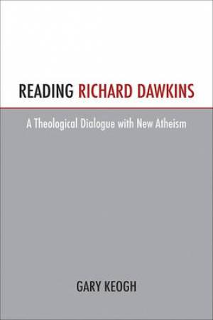 Reading Richard Dawkins By Gary Keogh (Paperback) 9781451472042