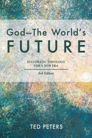 God-The World's Future By Ted Peters (Paperback) 9781451482225