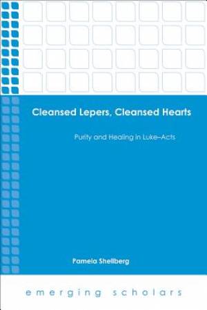 Cleansed Lepers Cleansed Hearts