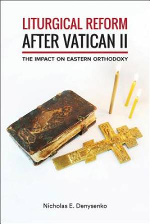 Liturgical Reform After Vatican Ii