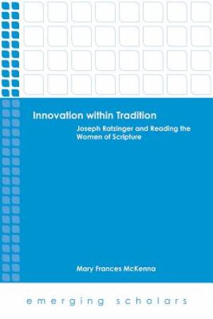 Innovation Within Tradition By Mary Frances Mc Kenna (Paperback)