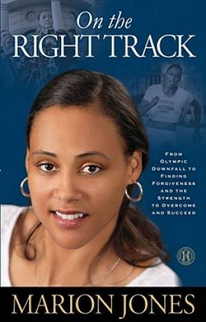 On The Right Track By Marion Jones (Paperback) 9781451626308