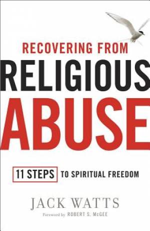 Recovering From Religious Abus By Watts Jack (Paperback) 9781451626322