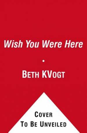 Wishing You Were Here By Beth K Vogt (Paperback) 9781451659863