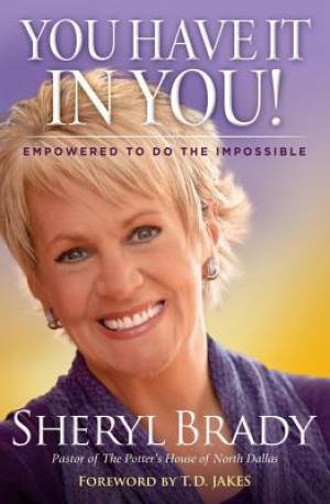 You Have it in You By Sheryl Brady (Hardback) 9781451674101