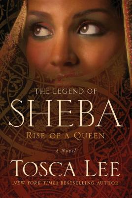 The Legend of Sheba Rise of a Queen By Lee Tosca (Paperback)