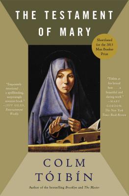 The Testament of Mary By Colm Toibin (Paperback) 9781451692389