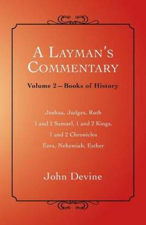 A Layman's Commentary By John Devine (Paperback) 9781452512501