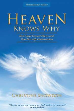 Heaven Knows Why By Christine Snowdon (Paperback) 9781452520094