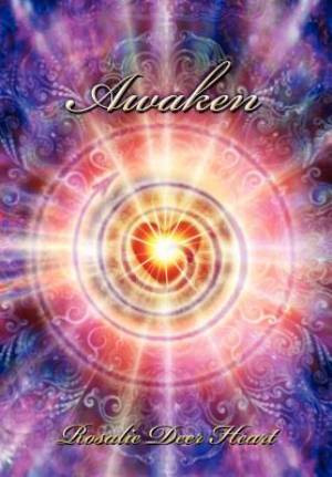 Awaken By Rosalie Deer Heart (Hardback) 9781452536286